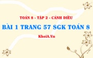 Bài 1 trang 57 Toán 8 Cánh Diều Tập 2